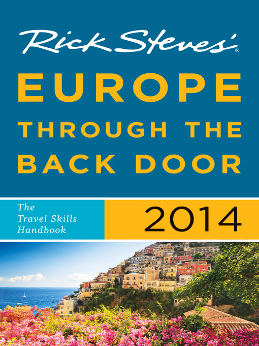 Title details for Rick Steves' Europe Through the Back Door 2014 by Rick Steves - Available